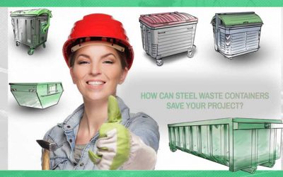 How can steel waste containers save your project?