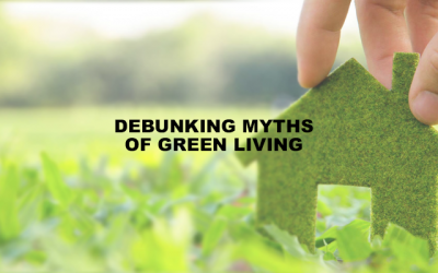 Debunking myths of green living