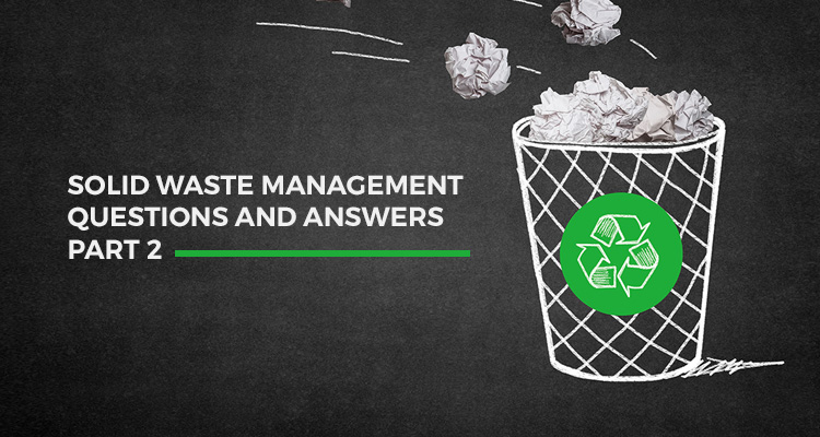 Waste management Q&A part 2